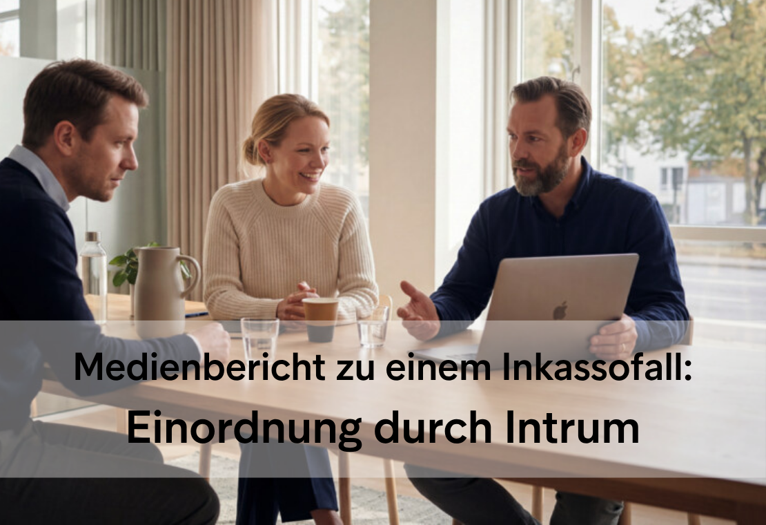 Medienbericht zu einem Inkassofall: Einordnung durch Intrum
